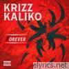 Krizz Kaliko - Forever - EP