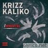 Krizz Kaliko - Immortal - EP
