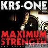 Krs-One - Maximum Strength 2008