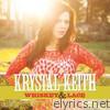 Krystal Keith - Whiskey & Lace