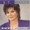 K.T. Oslin: Super Hits