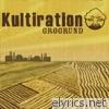 Kultiration - Grogrund