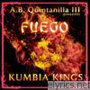 Kumbia Kings - Fuego