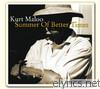 Kurt Maloo - Summer of Better Times