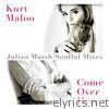 Come over Here (Julian Marsh Soulful Mixes) - EP