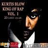 Kurtis Blow - King of Rap, Vol.1 (Volume 1)