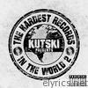 The Hardest Records in the World, Vol. 2 (Mixed by Kutski)
