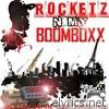 Rocketz N My Boombox