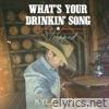 What's Your Drinkin' Song - Stripped - Single