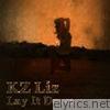 Kz Liz - Lay It Down - Single