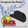 Duranguenses Que Mandan ( la Última Canción / Sin Razón / Mi Gran Noche / Amor del Bueno / La Que Se Fue / Quieres Ser Mi Amante ) - Single