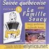 Soirée québécoise avec La Famille Soucy - Volume 4 (Vivre)