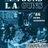 L.A. Guns - 86 Demo Sessions