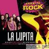 Este Es Tu Rock - La Lupita