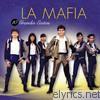 La Mafia - La Mafia - 10 Grandes Éxitos