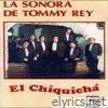 La Sonora de Tommy Rey, Vol. 6: El Chiquichá