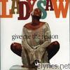 Lady Saw - Give Me the Reason
