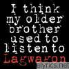 Lagwagon - I Think My Older Brother Used to Listen to Lagwagon