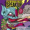 Laidback Luke - Speak Up (Remixes) [feat. Wynter Gordon]