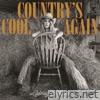 Country's Cool Again - Single