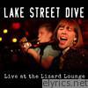 Lake Street Dive - Live At the Lizard Lounge