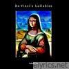 Da Vinci's Lullabies