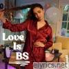 Love is BS - Single