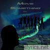 Move Somthing - EP