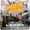 Larry - Woin Woin (feat. RK) - Single