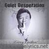 Quiet Desperation (single Song)