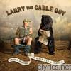 Larry The Cable Guy - Morning Constitutions