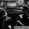 Las Rosas (feat. Antonio Birabent & Lisandro Silva Echevarría) - EP