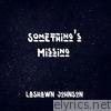 Something's Missing - Single