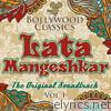 Bollywood Classics - Lata Mangeshkar, Vol. 1 (The Original Soundtrack) - EP