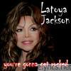 Latoya Jackson - You're Gonna Get Rocked