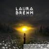 Laura Brehm - The Dawn Is Still Dark
