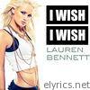 Lauren Bennett - I Wish I Wish - Single