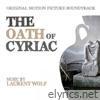 The Oath of Cyriac (Original Motion Picture Soundtrack)