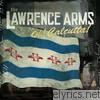 Lawrence Arms - Oh! Calcutta!