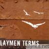 Laymen Terms - 3 Weeks In - EP