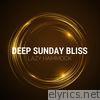 Deep Sunday Bliss - EP