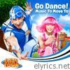 Lazytown - Go Dance! (Music From the TV Series)