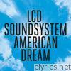 Lcd Soundsystem - american dream