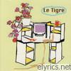 Le Tigre - From the Desk of Mr. Lady