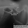 Le Youth - Waves - EP