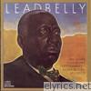 Leadbelly - Leadbelly - Includes Legendary Performances Never Before Released
