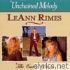Leann Rimes - Unchained Melody - The Early Years