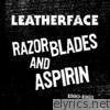 Leatherface - Razor Blades and Aspirin: 1990-1993