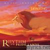 Lebo M - Rhythm of the Pride Lands