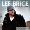 Lee Brice - Hard 2 Love
